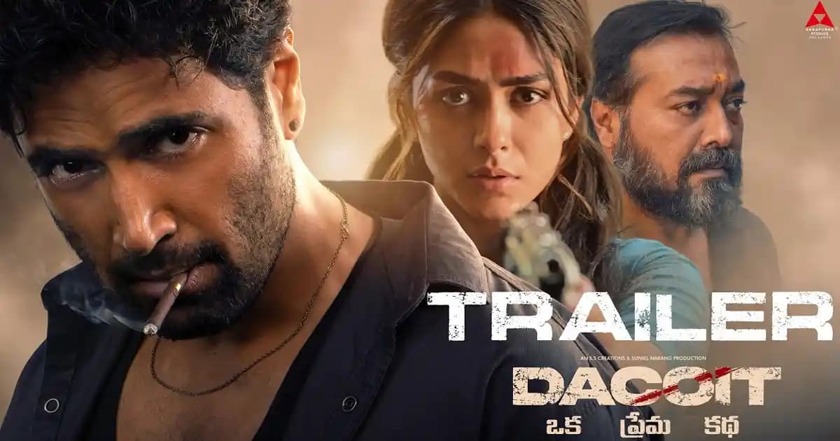 Mahesh Babu and Jr. NTR Hail Dacoit Trailer as Industry Rallies Behind Adivi Sesh